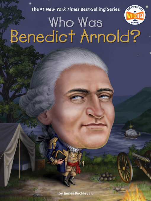 Title details for Who Was Benedict Arnold? by James Buckley, Jr. - Available